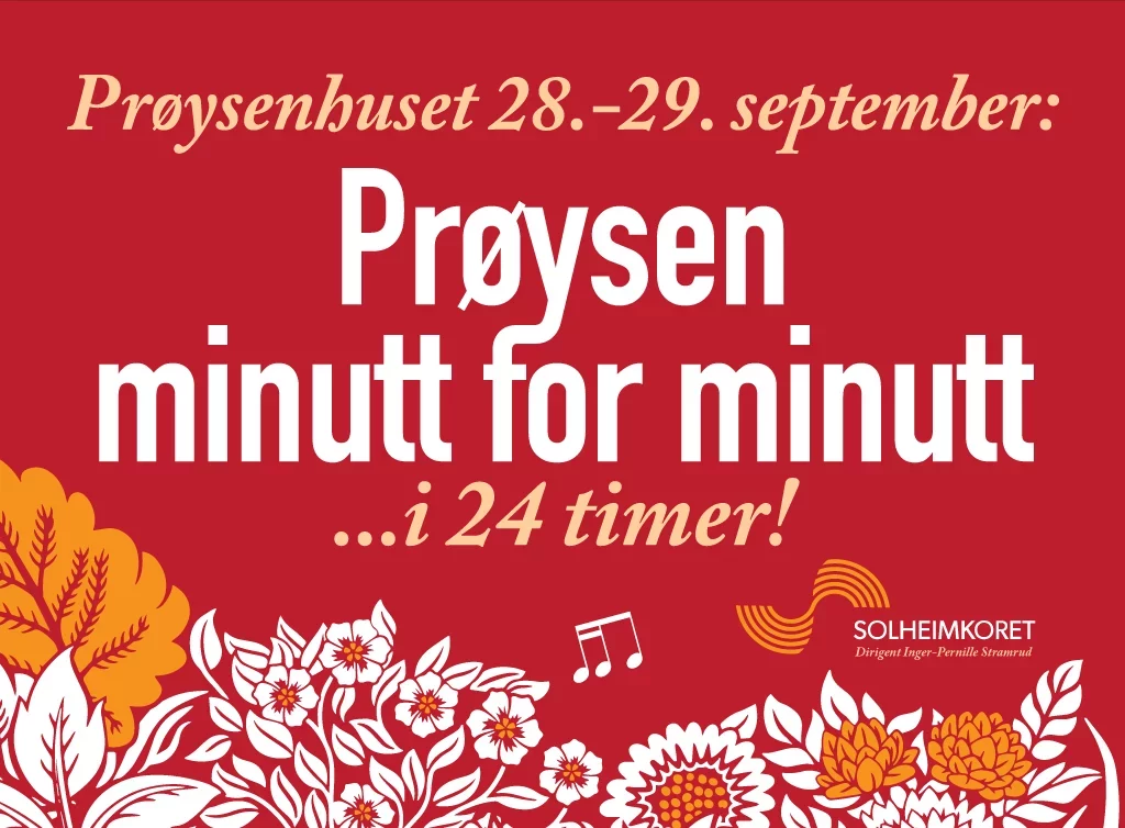 Velkommen til Prøysenhuset 28-29.september 2024. For første gang - Prøysen minutt for minutt i 24 timer. Solheimkoret og Prøysenhuset går sammen om en annerledes markering av at det er 110 år siden Alf Prøysen ble født.